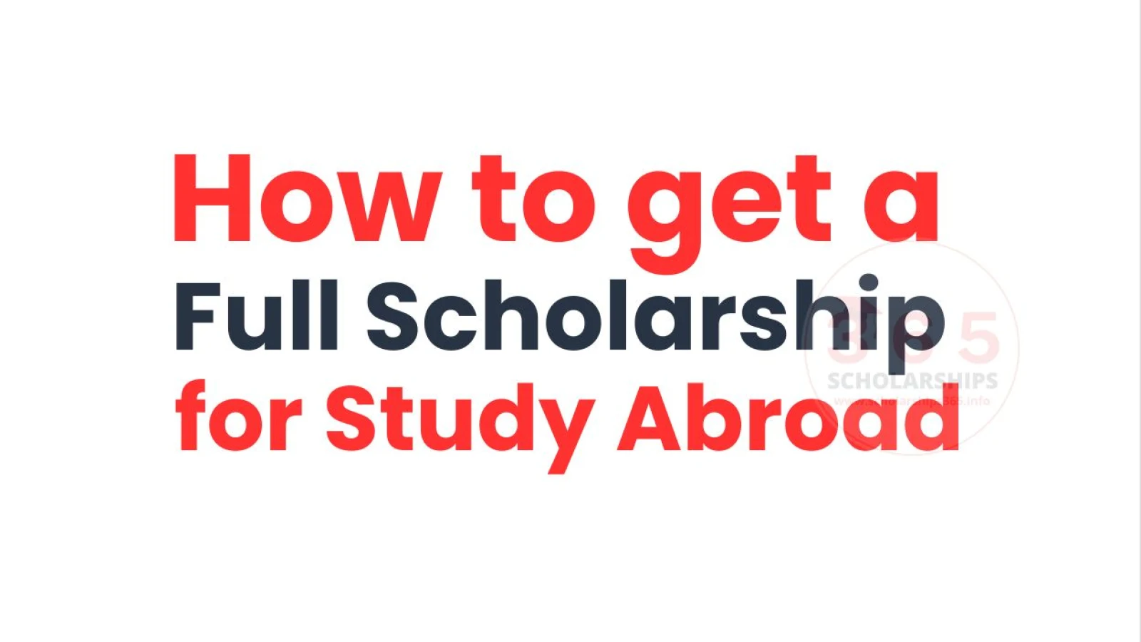 How to get a Full Scholarship for Study Abroad?