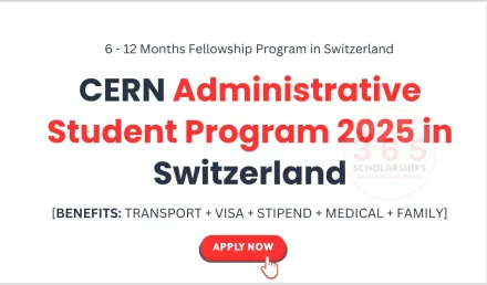 CERN Administrative Student Program 2025 in Switzerland