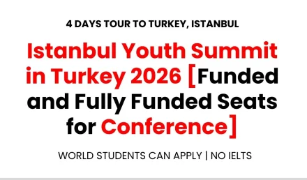 Istanbul Youth Summit in Turkey 2026 [Funded and Fully Funded Seats for Conference]