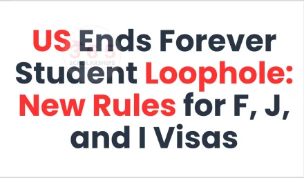 US Ends Forever Student Loophole: New Rules for F, J, and I Visas