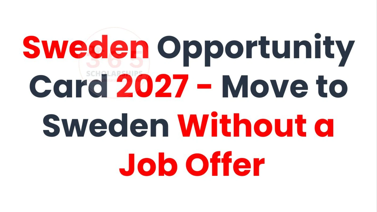 Sweden Opportunity Card 2027 - Move to Sweden Without a Job
