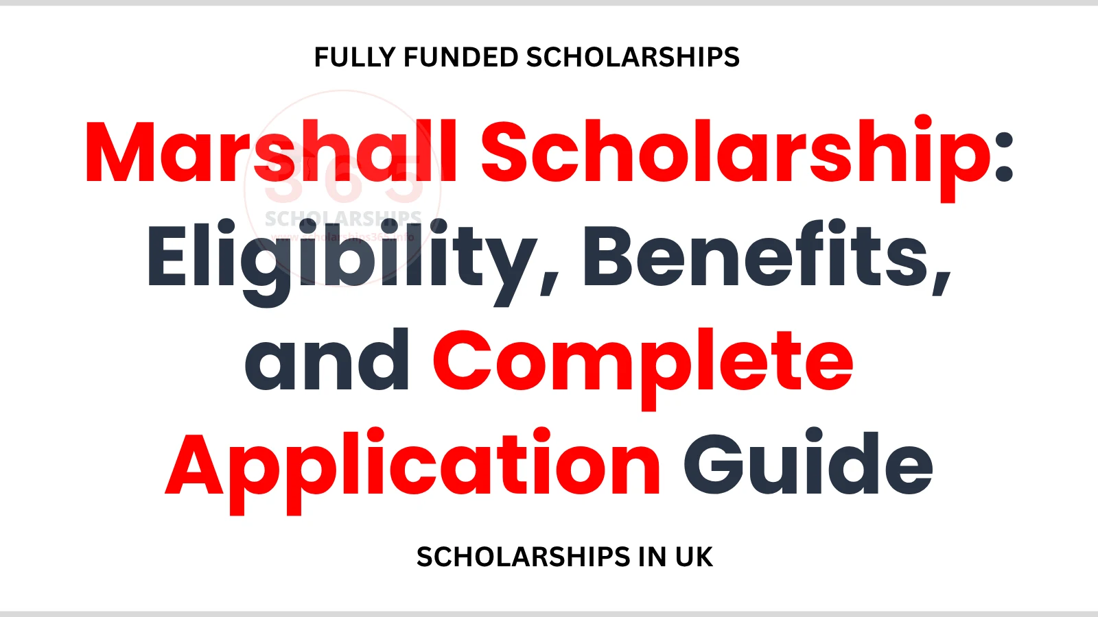 Marshall Scholarship: Complete Application Guide