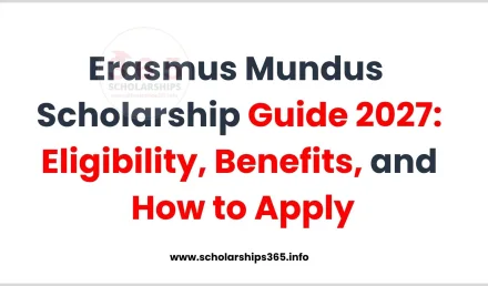 Erasmus Mundus Scholarship Guide 2027: Eligibility, Benefits, and How to Apply