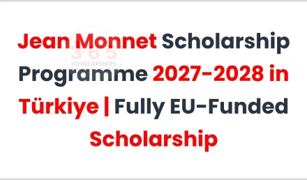 Jean Monnet Scholarship Programme 2027-2028 in Türkiye | Fully EU-Funded Scholarship