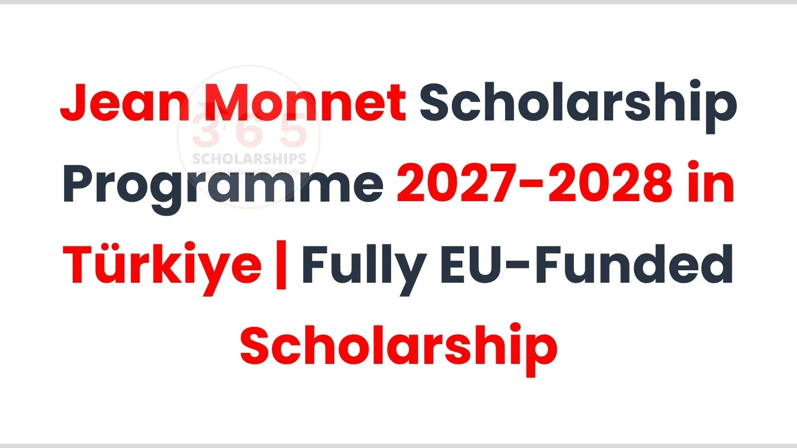 Jean Monnet Scholarship Programme 2027 (Fully Funded)