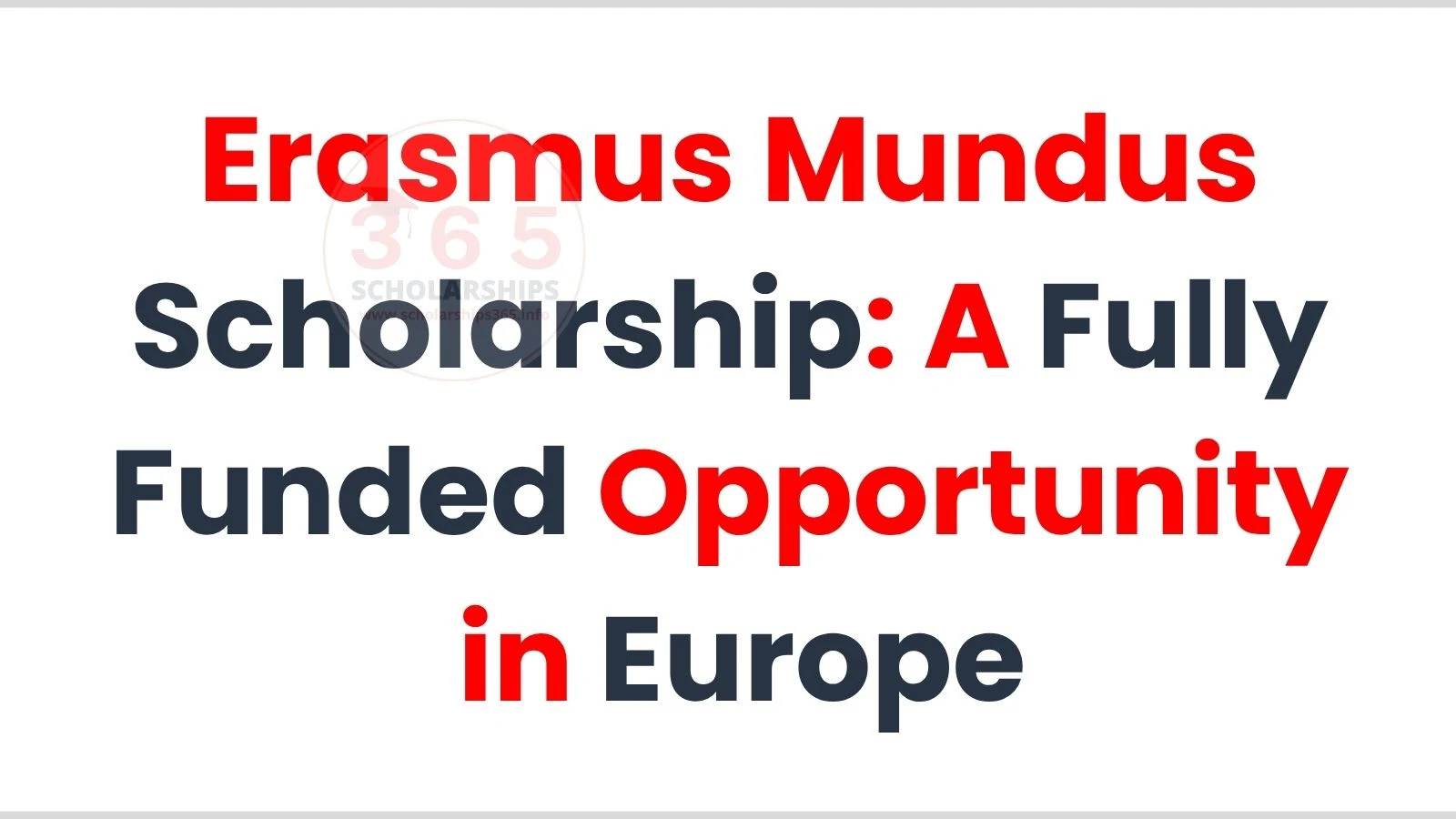 Erasmus Mundus Scholarship: Fully Funded Opportunity