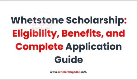 Whetstone Scholarship: Eligibility, Benefits, and Complete Application Guide