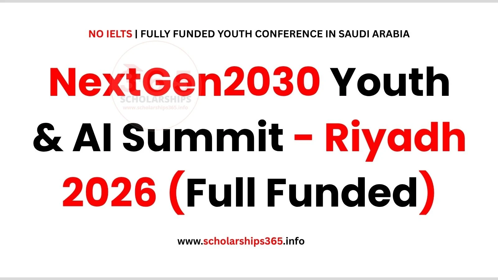NextGen2030 Youth & AI Summit - Riyadh 2026 (Full Funded)