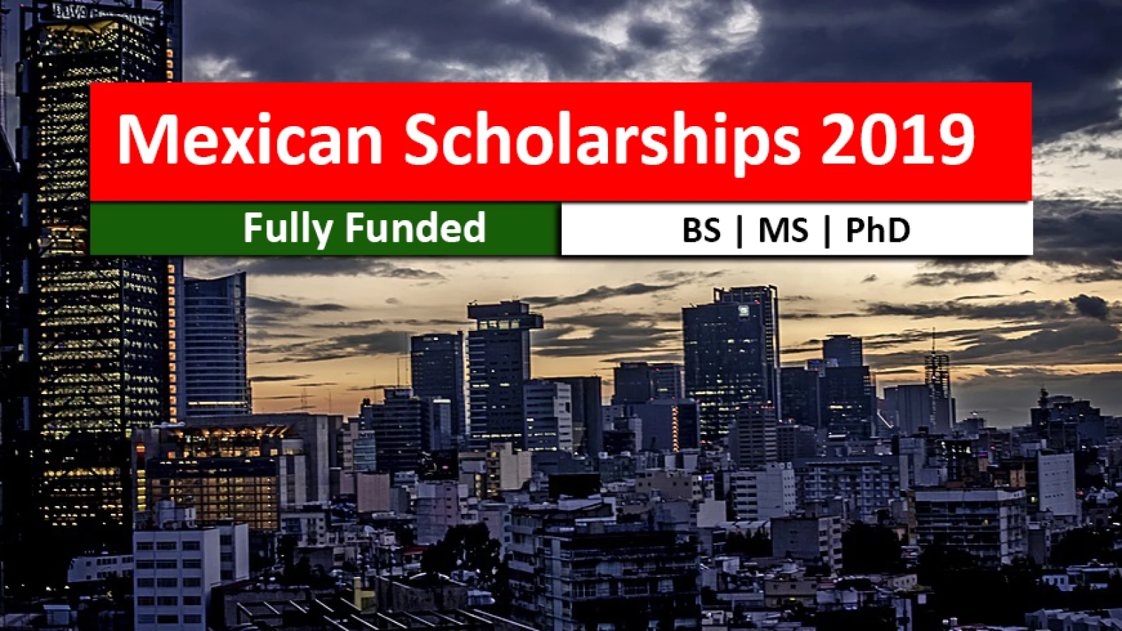 Mexican Government Scholarships 2019-2020 Program for International Students