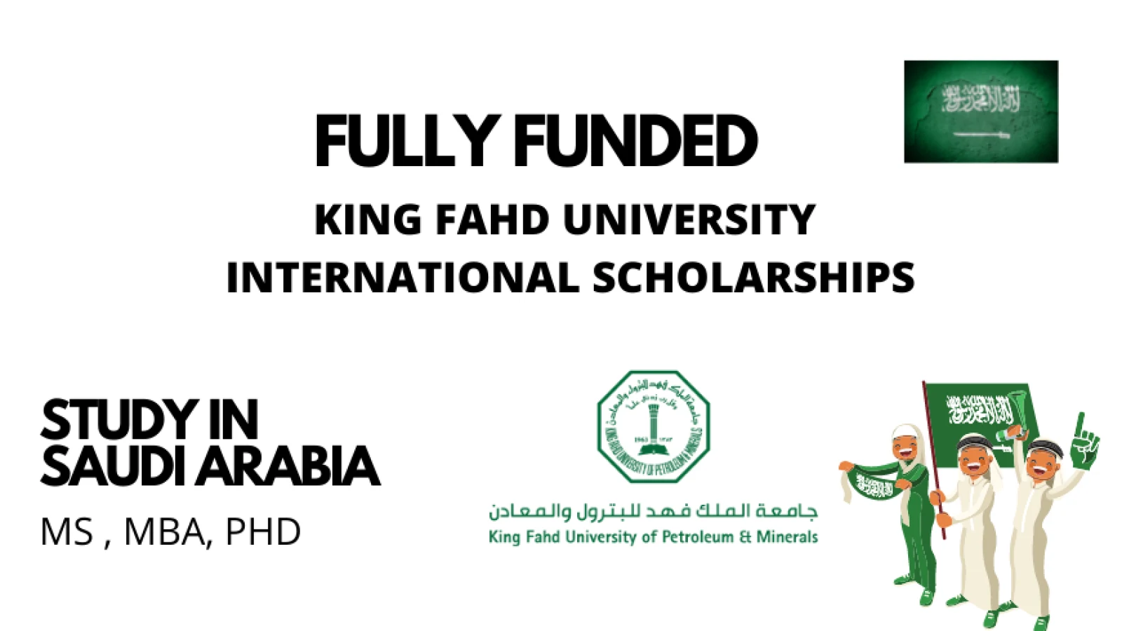 King Fahd University Scholarship in Saudi Arabia 2023 | Fully Funded
