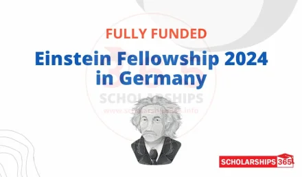 Einstein Fellowship 2024 in Germany - Fully Funded