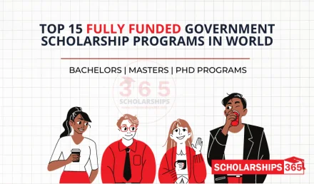 Top 15 Government Scholarships 2024-2025 for International Students