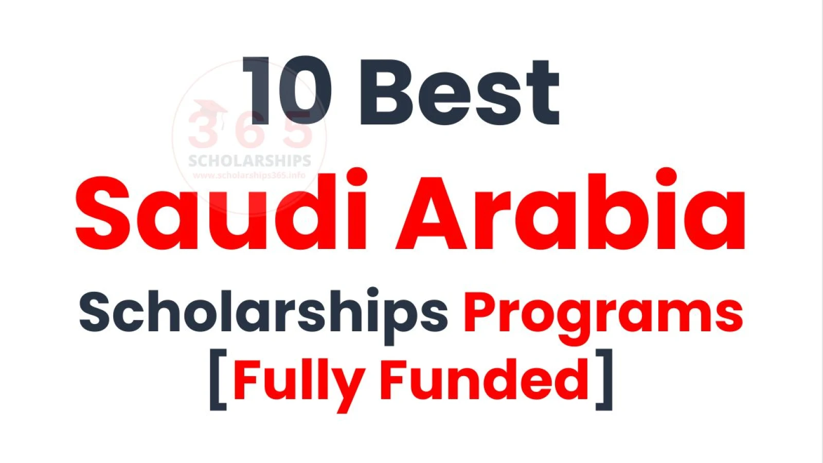 10 Best Saudi Arabia Scholarships 2026-2027 [Fully Funded]