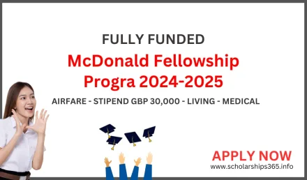 McDonald Fellowship 2024 [Fully Funded Fellowships 2024]