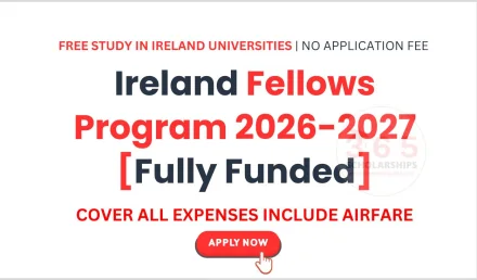 Ireland Fellows Program 2026-2027 [Fully Funded]