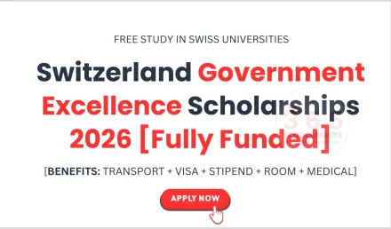 Switzerland Government Excellence Scholarships 2026 Fully Funded