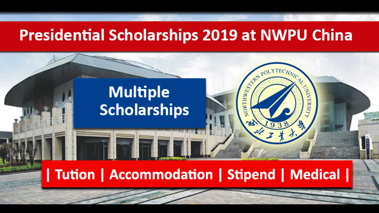 Northwestern Polytechnical University Presidential Scholarship 2019