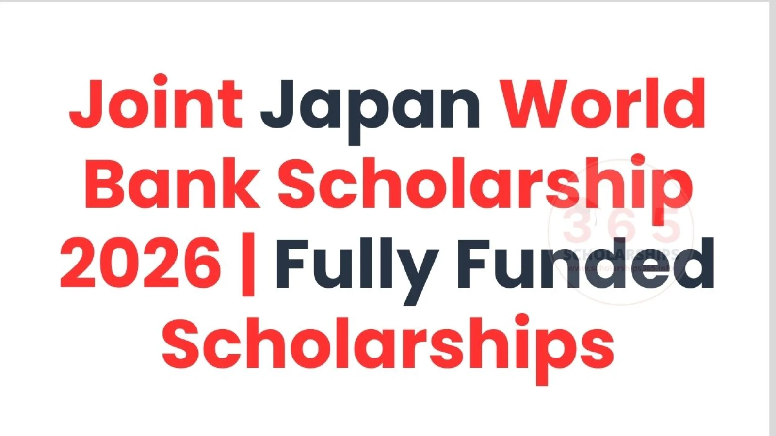 Joint Japan World Bank Scholarships 2026 | Fully Funded Scholarships