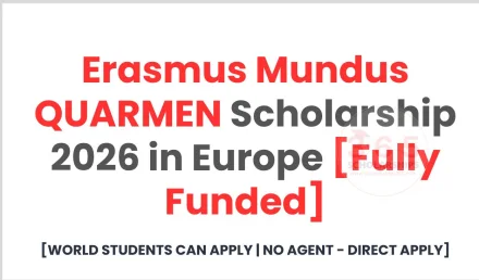 Erasmus Mundus QUARMEN Scholarship 2026 in Europe [Fully Funded]