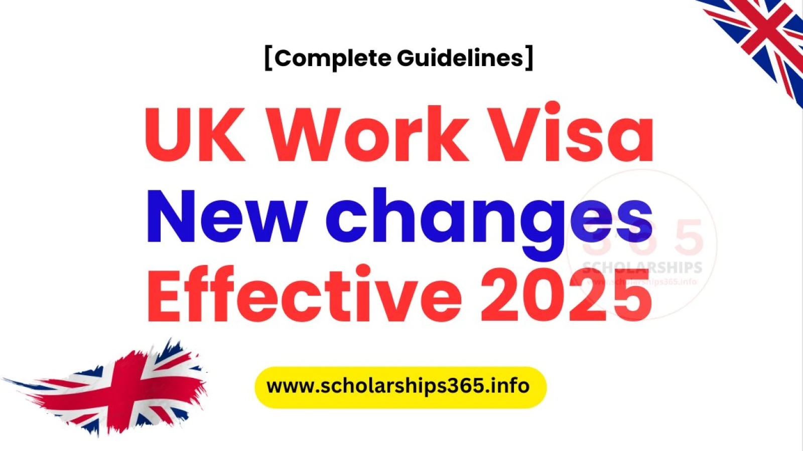 UK Work Visa New changes Effective 2025 - Complete Guidelines
