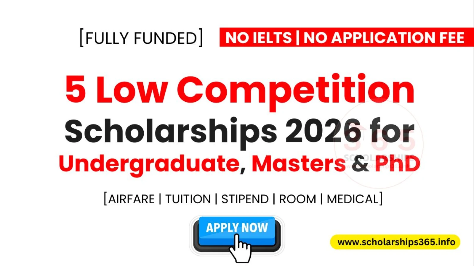 5 Low Competition Scholarships 2026 for Undergraduate, Masters & PhD