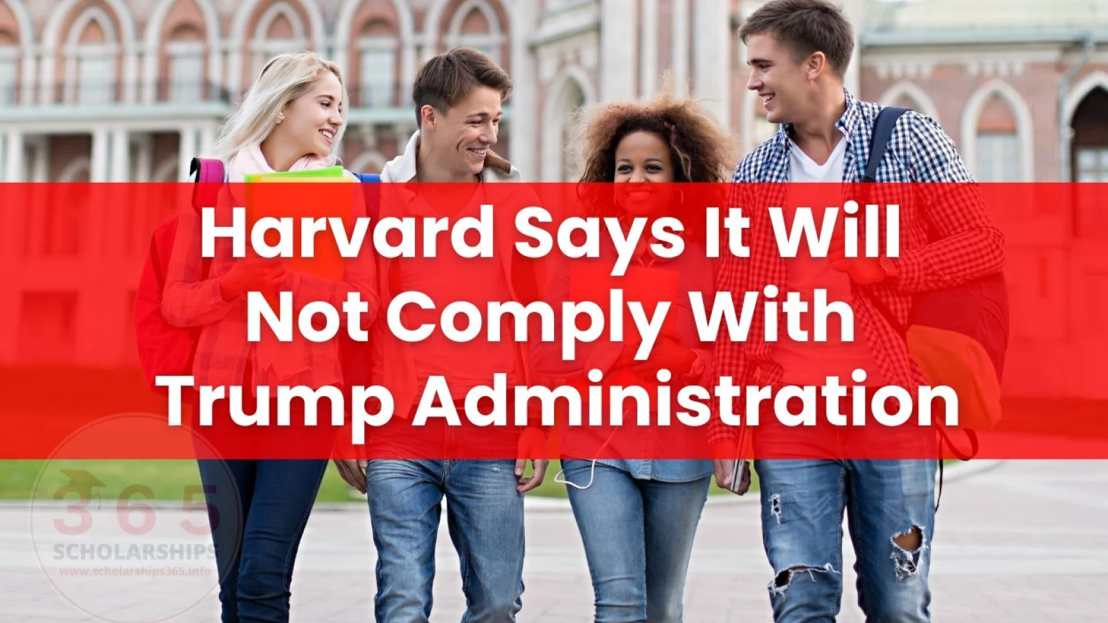 Harvard Says It Will Not Comply With Trump Administrations Demands